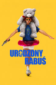 Urodzony rabuś Cały Film (2025) • Vider
