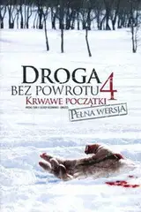 Droga bez powrotu 4: Krwawe początki Cały Film (2011) • Vider