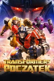 Transformers: Początek Cały Film (2024) • Vider