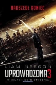 Uprowadzona 3 Cały Film (2014) • Vider