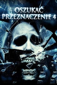 Oszukać przeznaczenie 4 Cały Film (2009) • Vider