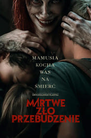 Martwe zło: Przebudzenie Cały Film (2023) • Vider
