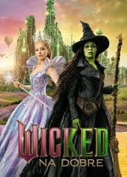 Wicked: na dobre Cały Film (2025) • Vider