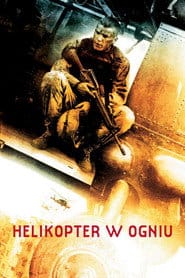 Helikopter w ogniu Cały Film (2001) • Vider
