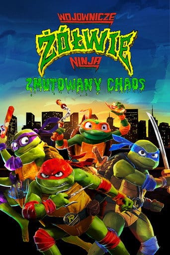 Wojownicze żółwie ninja: Zmutowany chaos Cały Film (2023) • Vider