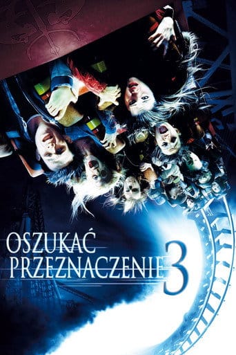 Oszukać przeznaczenie 3 Cały Film (2006) • Vider